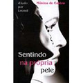 Sentindo na Própria Pele