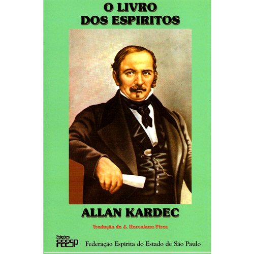 Livro dos Espíritos, O Allan Kardec,