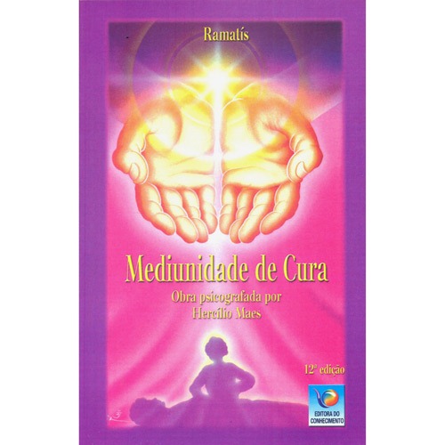 Mediunidade de Cura Ramatis (espirito), livro espírita ISBN 9788576180821 Mediunidade de Cura Ramatis (espirito), livro espírita ISBN 9788576180821