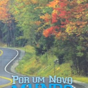 Capa de Por um Novo Mundo: Mensagens para um Novo Tempo