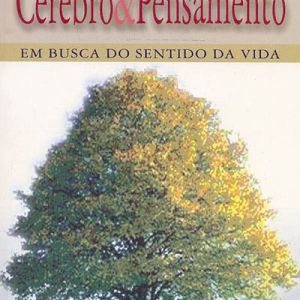 Capa de Cérebro & Pensamento: Em Busca do Sentido da Vida