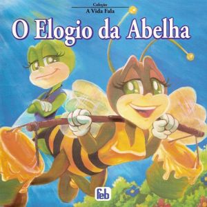 Capa de Elogio da Abelha, O