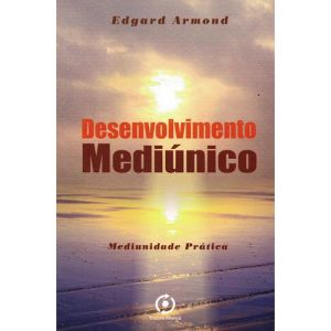 Capa de Desenvolvimento Mediúnico: Mediunidade Prática